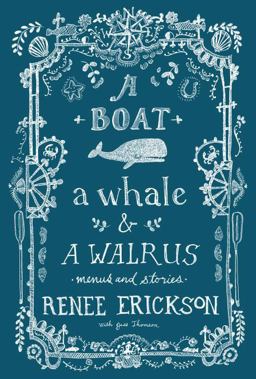 Boat, a Whale &amp; a Walrus Menus and Stories  9781570619267 Front Cover