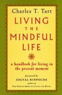 Living the Mindful Life
