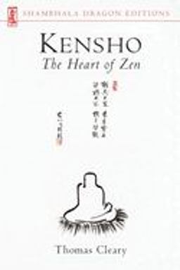 Kensho The Heart of Zen  9781570622694 Front Cover