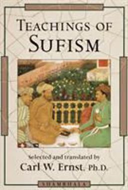 Teachings of Sufism  9781570623493 Front Cover