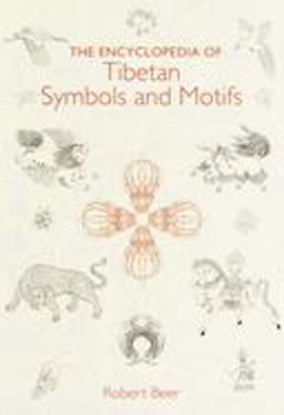 Encyclopedia of Tibetan Symbols and Motifs  9781570624162 Front Cover