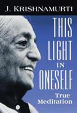 This Light in Oneself True Meditation  9781570624421 Front Cover