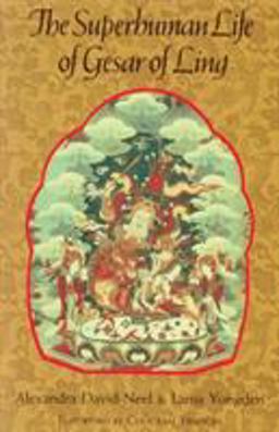 Superhuman Life of Gesar of Ling  9781570626227 Front Cover