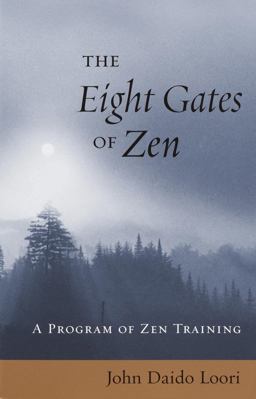 Eight Gates of Zen A Program of Zen Training  9781570629525 Front Cover