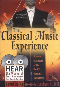 Classical Music Experience Hear and Discover the Sounds and Stories of 42 Great Composers  9781570719509 Front Cover