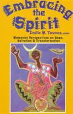Embracing the Spirit Womanist Perspective on Hope, Salvation, and Transformation  9781570751400 Front Cover