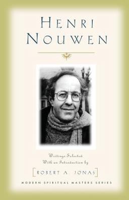 Henri Nouwen Writings Selected with an Introduction by Robert A. Jonas  9781570751974 Front Cover