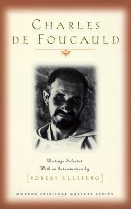 Charles de Foucauld Writings Selected with an Introduction by Robert Ellsberg  9781570752445 Front Cover