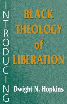 Introducing Black Theology of Liberation  9781570752865 Front Cover