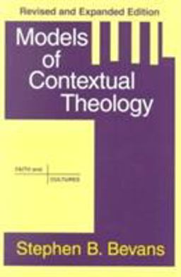 Models of Contextual Theology  9781570754388 Front Cover
