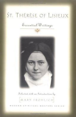 St. Thï¿½rï¿½se of Lisieux Essential Writings  9781570754692 Front Cover