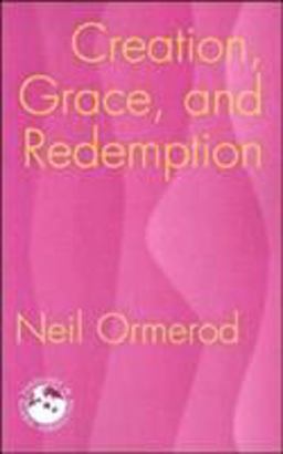 Creation, Grace, and Redemption  9781570757051 Front Cover