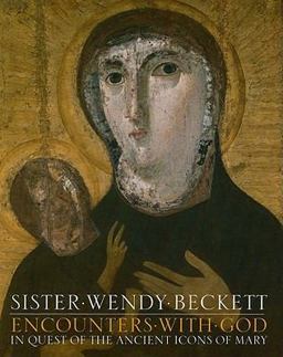 Encounters with God In Quest of the Ancient Icons of Mary  9781570758324 Front Cover