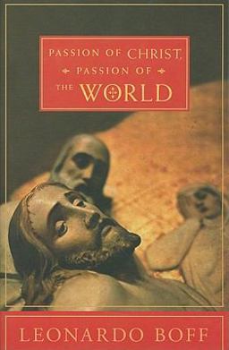 Passion of Christ, Passion of the World