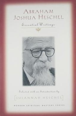Abraham Joshua Heschel Essential Writings  9781570759192 Front Cover