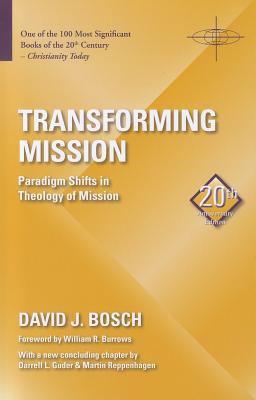 Transforming Mission Paradigm Shifts in Theology of Mission 20th 9781570759482 Front Cover
