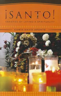 Santo! Varieties of Latino/a Spirituality  9781570759642 Front Cover