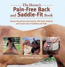 Horse's Pain-Free Back and Saddle-Fit Book Ensure Soundness and Comfort with Back Analysis and Correct Use of Saddles and Pads  9781570762925 Front Cover