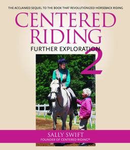 Centered Riding 2: Further Exploration  9781570766886 Front Cover