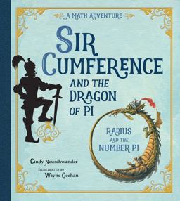 Sir Cumference and the Dragon of Pi  9781570911644 Front Cover