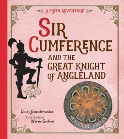 Sir Cumference and the Great Knight of Angleland  9781570911699 Front Cover