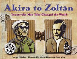 Akira to Zoltan Twenty-Six Men Who Changed the World  9781570915802 Front Cover