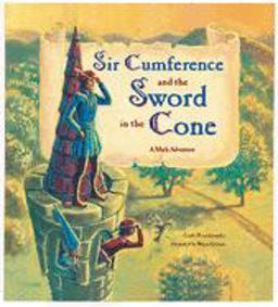 Sir Cumference and the Sword in the Cone  9781570916014 Front Cover