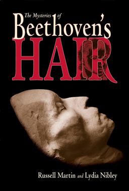 Mysteries of Beethoven's Hair  9781570917158 Front Cover