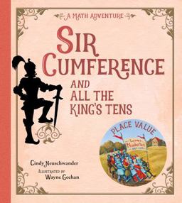 Sir Cumference and All the King's Tens  9781570917288 Front Cover
