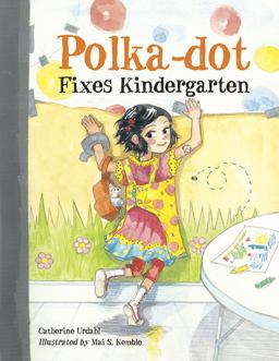 Polka-Dot Fixes Kindergarten