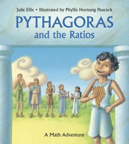 Pythagoras and the Ratios A Math Adventure  9781570917769 Front Cover