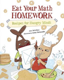 Eat Your Math Homework Recipes for Hungry Minds  9781570917806 Front Cover