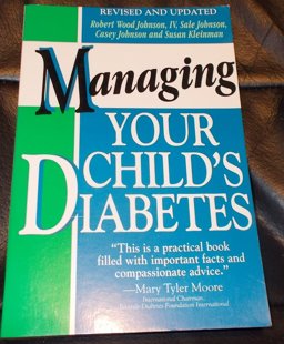 Managing Your Child's Diabetes Managing Your Child's Diabetes