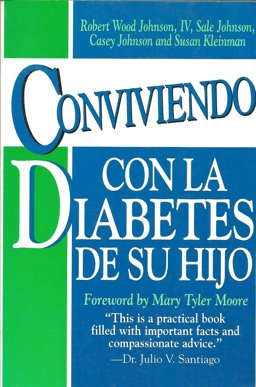 Managing Your Child's Diabetes - Coviviendo Con los Diabetes de Su Hijo Managing Your Child's Diabetes - Coviviendo Con los Diabetes de Su Hijo