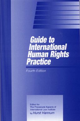 Guide to International Human Rights Practice 4th 9781571050632 Front Cover