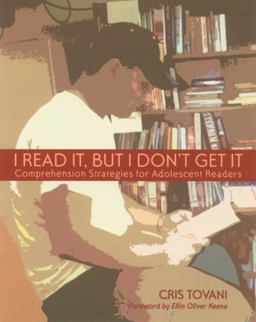 I Read It, but I Don't Get It Comprehension Strategies for Adolescent Readers  9781571100894 Front Cover