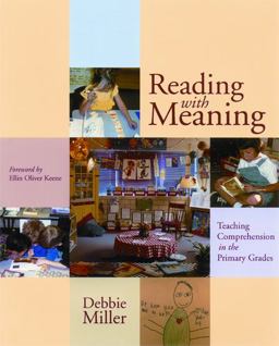 Reading with Meaning Teaching Comprehension in the Primary Grades  9781571103079 Front Cover