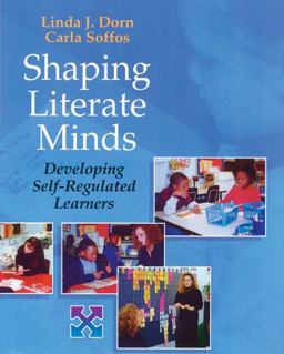 Shaping Literate Minds Developing Self-Regulated Learners  9781571103383 Front Cover