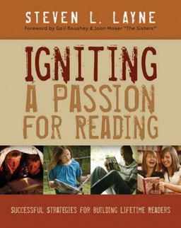Igniting a Passion for Reading Successful Strategies for Building Lifetime Readers  9781571103857 Front Cover