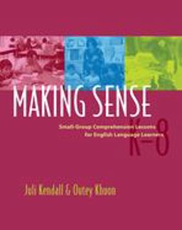 Making Sense Small-Group Comprehension Lessons for English Language Learners  9781571104090 Front Cover