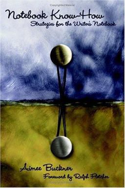 Notebook Know-How Strategies for the Writer's Notebook  9781571104137 Front Cover
