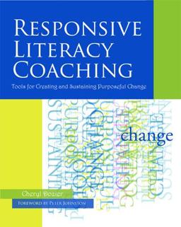 Responsive Literacy Coaching Tools for Creating and Sustaining Purposeful Change  9781571104632 Front Cover