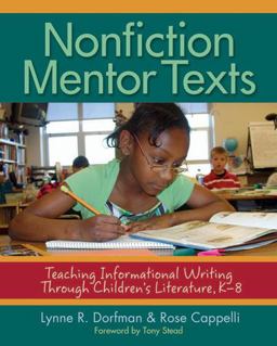 Nonfiction Mentor Texts Teaching Informational Writing Through Children's Literature, K-8  9781571104960 Front Cover