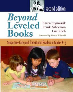 Beyond Leveled Books 2nd Edition Supporting Early and Transitional Readers in Grades K-5 2nd 9781571107145 Front Cover