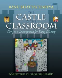Castle in the Classroom Story As a Springboard for Early Literacy  9781571107701 Front Cover