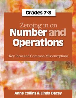 Zeroing in on Number and Operations, Grades 7-8