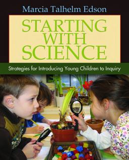 Starting with Science Strategies for Introducing Young Children to Inquiry  9781571108074 Front Cover