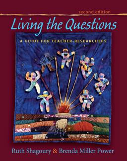 Living the Questions A Guide for Teacher-Researchers 2nd 9781571108463 Front Cover