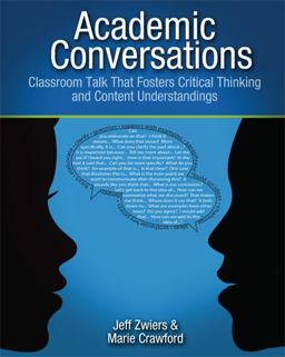 Academic Conversations Classroom Talk That Fosters Critical Thinking and Content Understandings  9781571108845 Front Cover