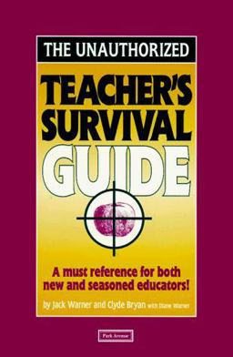 The Unauthorized Teacher Survival Guide